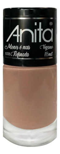 Esmalte Cremoso Anita Menos É Mais Refinada 10ml