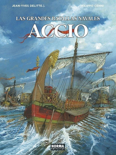 Las Grandes Batallas Navales 14. Accio, De Jean Yves Delitte. Editorial Norma Editorial, S.a., Tapa Dura En Español
