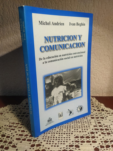 Nutrición Y Comunicación De Michel E Ivan