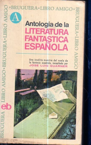 Antologia De La Literatura Fantastica Española Jose Luis Gar