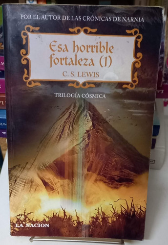 Esa Horrible Fortaleza (1) Trilogia Cosmica C.s. Lewis Usado