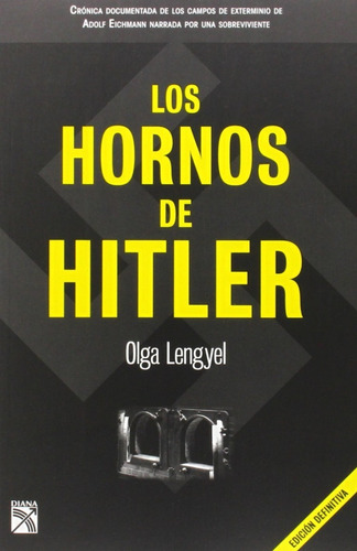 Los Hornos De Hitler Olga Lengiel