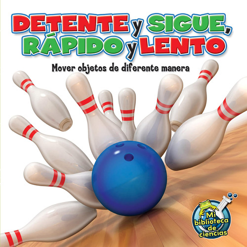 Libro: Détente Y Rápido Y Lento (my Science Library) (spanis