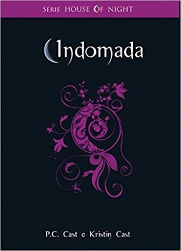 Livro Indomada Cast, P. C.