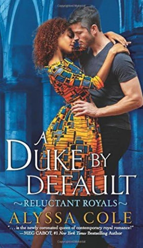 A Duke By Default: Reluctant Royals, De Cole, Alyssa. Editorial Avon Books, Tapa Dura En Inglés