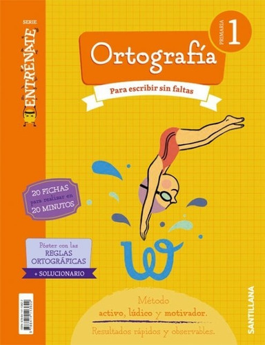 Cuaderno Ortografia Seria Entrenate 1 Primaria, De Varios Autores. Editorial Santillana Educación, S.l. En Español