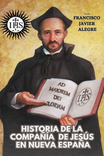 Libro: Historia De La Compañía De Jesús En Nueva España (spa