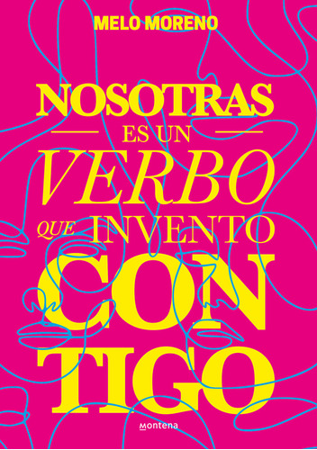 Libro Nosotras Es Un Verbo Que Invento Contigo