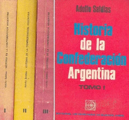 Historia De La Confederación Argentina (3 Tomos)