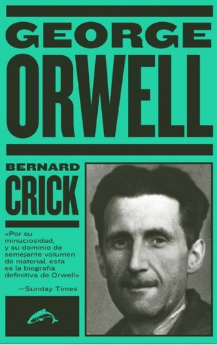 George Orwell  La Biografia