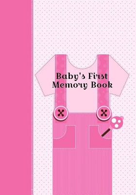 Libro Baby's First Memory Book: Baby's First Memory Book;...