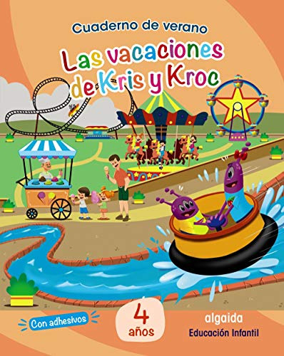 Cuaderno De Verano Las Vacaciones De Kris Y Kroc 4 Anos - Vv