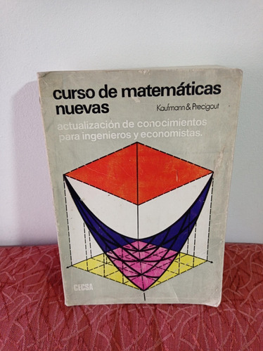 Curso De Matemáticas Nuevas - Kaufmann&precigout