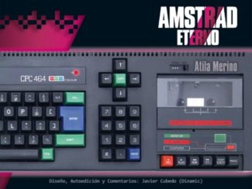  Amstrad Eterno  /  Atila Merino  (libro)