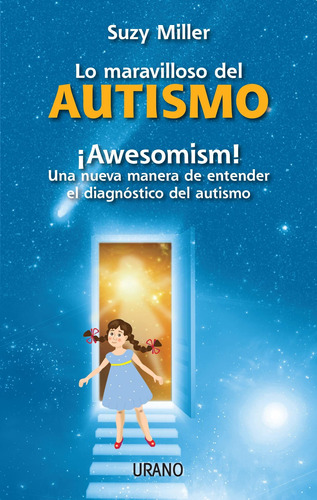 Libro Lo Maravilloso Del Autismo - Suzy Miller