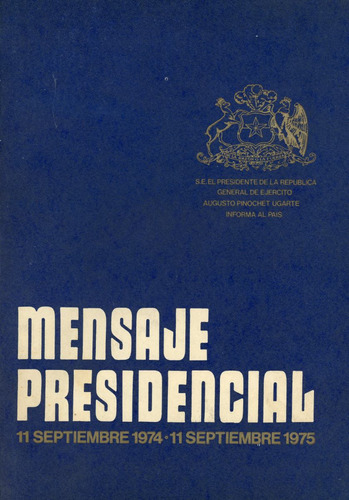 Gobierno Militar, Mensaje Segundo Año De Gobierno, 1974-1975