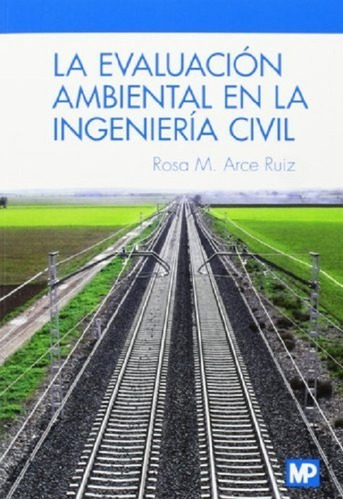 La Evaluacion Ambiental En La Ingenieria Civil