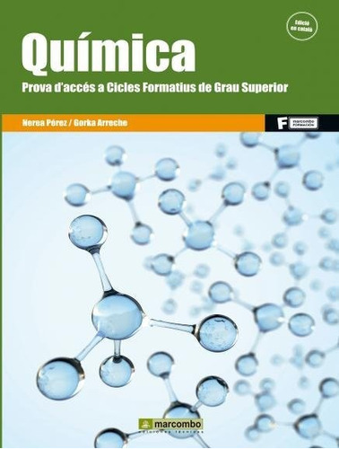 QuÃÂmica. Prova d'accÃÂ©s a Cicles Formatius de Grau Superior, de Pérez, Nerea. Editorial Marcombo, tapa blanda en español