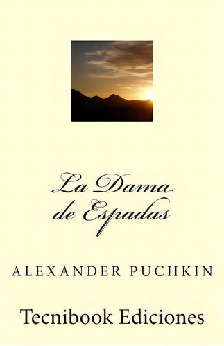 La Dama De Espadas, De Puchkin, Alexander. Editorial Createspace, Tapa Blanda En Español