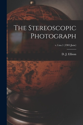 Libro The Stereoscopic Photograph; V.1: No.1 (1901: June)...