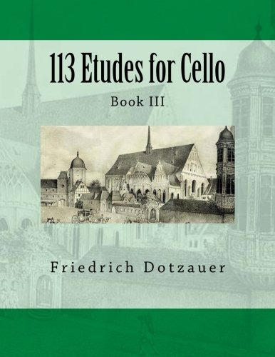 113 Etudes For Cello Book Iii (volume 3)