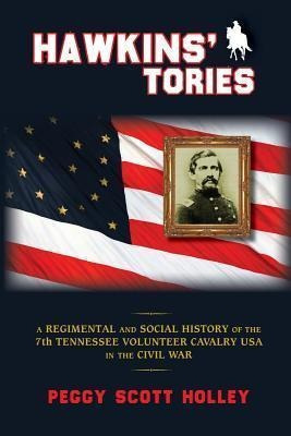 Hawkins' Tories : A Regimental And Social History Of The ...