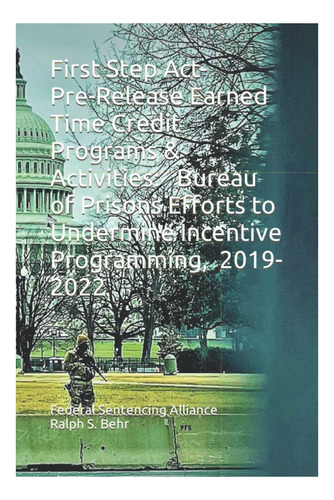Libro: First Step Act: Pre-lanzamiento Earned Time Credit &