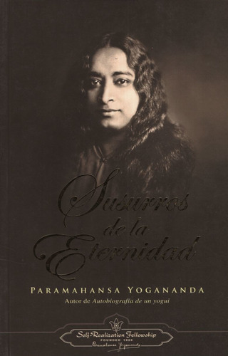 Susurros De La Eternidad - Paramahansa Yogananda