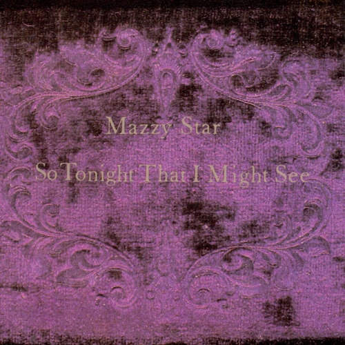 Mazzy Star So Tonight That I Might See Lp Vinyl