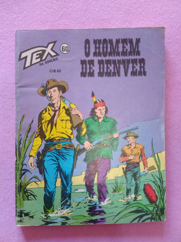 Tex 60 O Homem De Denver 2º Edição Ed. Vecchi (Usado)