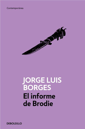 El Informe De Brodie - Borges, José Luis