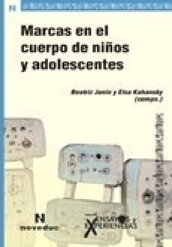 Libro - Marcas En El Cuerpo De Niños Y Adolescentes (colecc