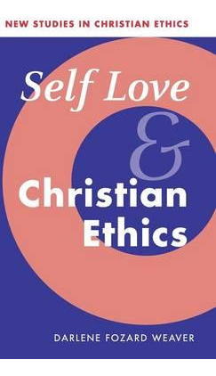 Libro New Studies In Christian Ethics: Self Love And Chri...