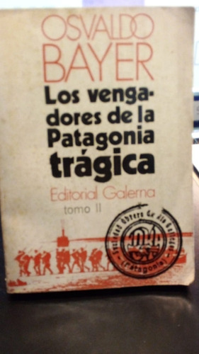 Libro Los Vengadores De La Patagonia Trágica Tomo 2 Y 3