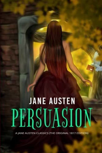 Book : Persuasion A Jane Austen Classics (the Original 1817