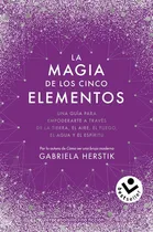 Comprar Crece Con Los Elementos - Gabriela Herstik, De Gabriela Herstik. Editorial Roca Bolsillo En Español