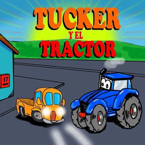 Libro: Tucker Y El Tractor: Libros Ilustrados Infantiles- Li