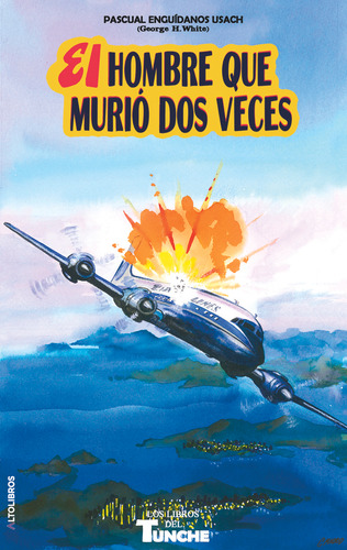 El Hombre Que Muriãâ³ Dos Veces, De Enguãâdanos Usach (george H. White), Pascual., Vol. 1. Editorial Altolibros, Tapa Blanda, Edición 1 En Español, 2024