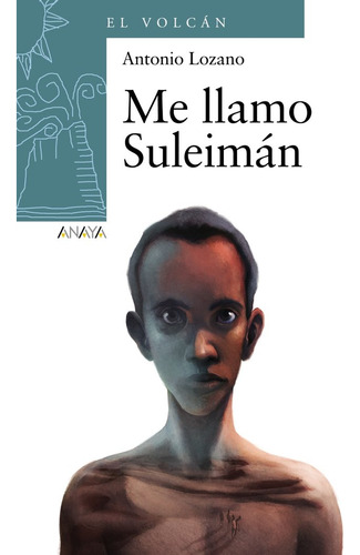 Me Llamo Suleiman - Lozano, Antonio