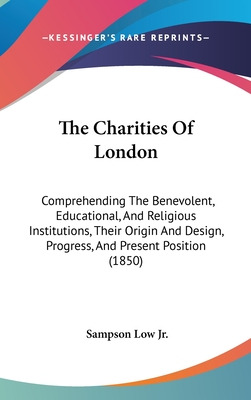 Libro The Charities Of London: Comprehending The Benevole...