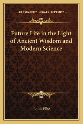 Libro Future Life In The Light Of Ancient Wisdom And Mode...