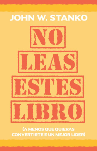 Libro No Leas Estes Libro (a Menos Que Quieras Convertirte