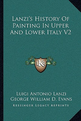 Libro Lanzi's History Of Painting In Upper And Lower Ital...