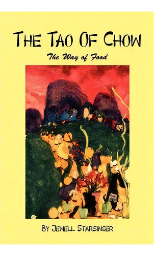 The Tao Of Chow, De Jewell Starsinger. Editorial Xlibris Corporation, Tapa Blanda En Inglés