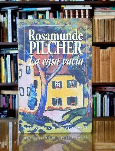 La Casa Vacía - Rosamunde Pilcher