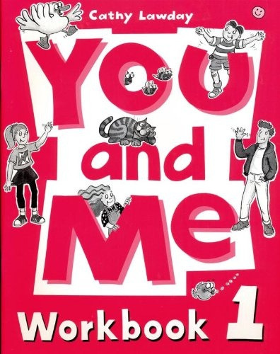 You And Me 1 Workbook - Cathy Lawday