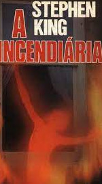 A Incendiária De Stephen King Pela Circulo Do Livro (1990)