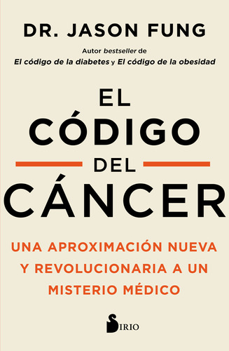 El Codigo Del Cancer - Dr. Jason Fung