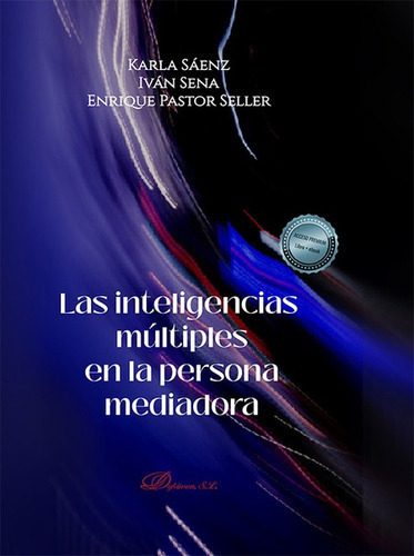 Inteligencias Multiples En La Persona Mediadora, Las, De Saenz López; Sena; Pastor Seller. Editorial Dykinson, Tapa Blanda En Español, 2022