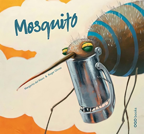 Libro: Mosquito. Del Mazo, Margarita. Oqo
